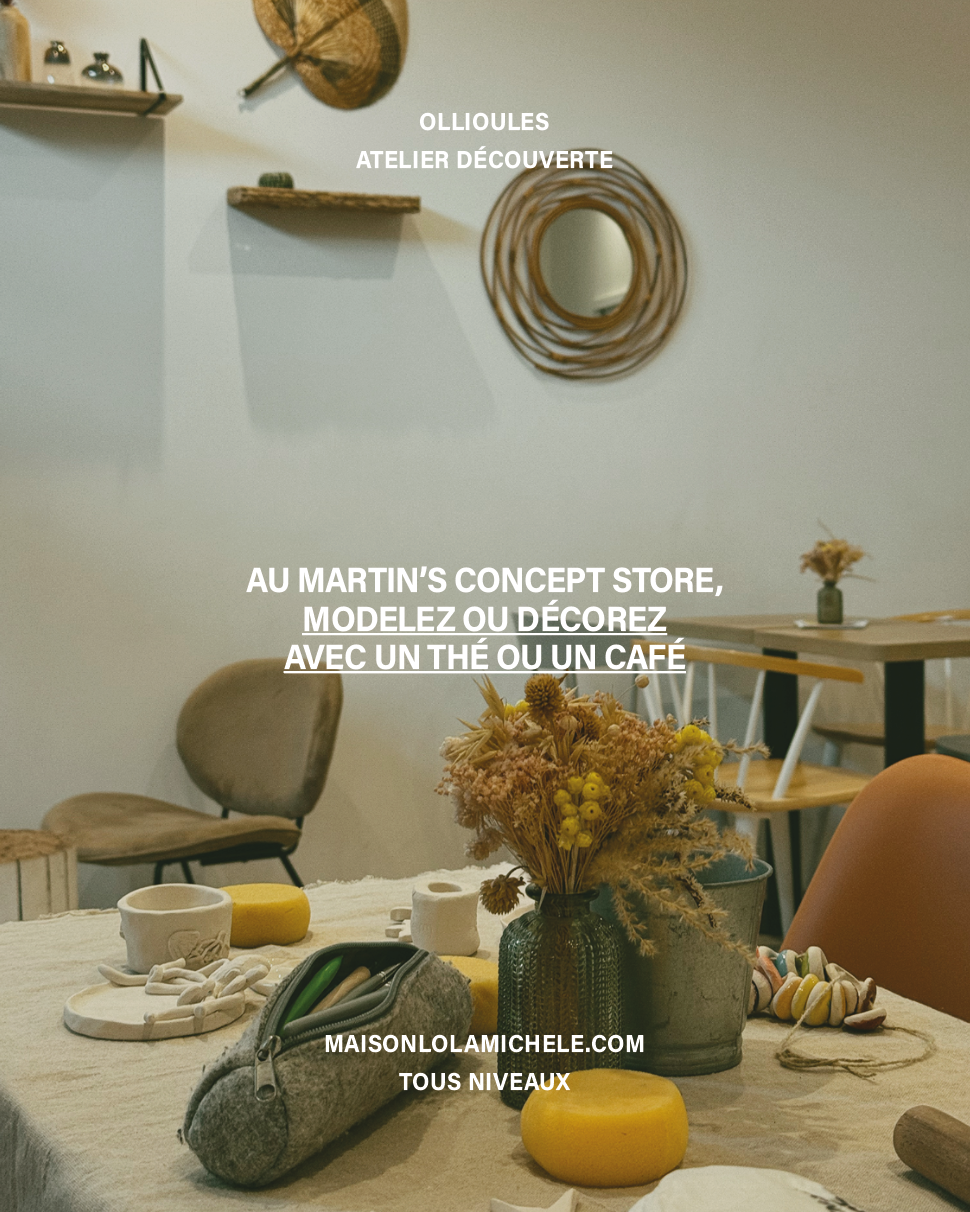 Modelage ou peinture sur céramique x Martin's Concept Store